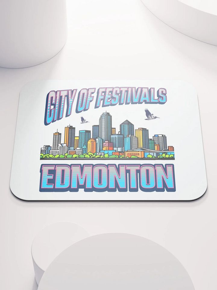 City of Festivals Edmonton Mouse Pad product image (1)