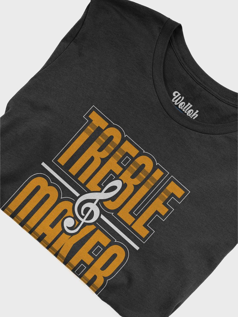 Treble Maker T-Shirt – Playful pun for Music Lovers" product image (4)