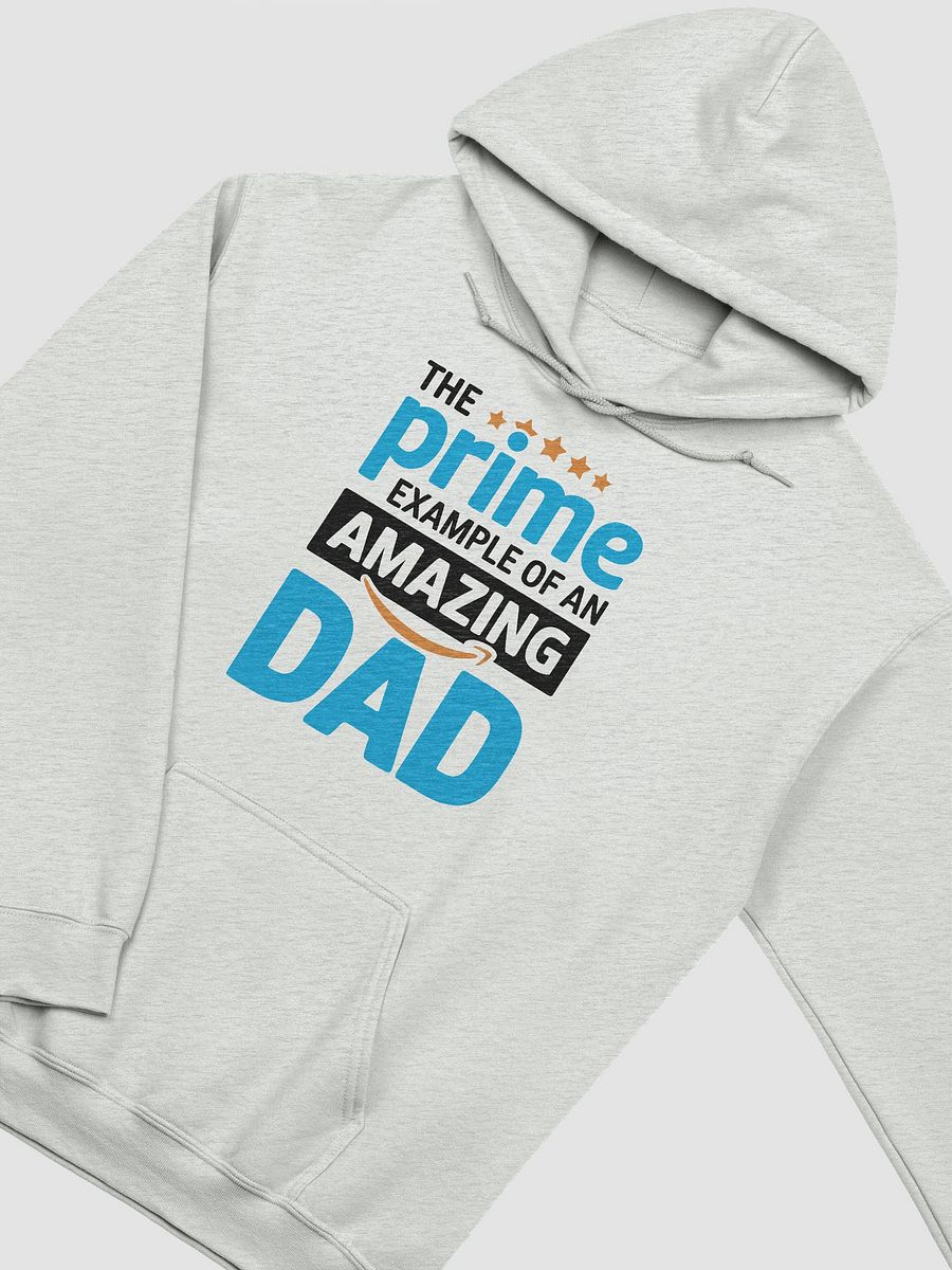 The Prime Example of an Amazing Dad Hoodie – Funny Gift for Father's Day product image (17)