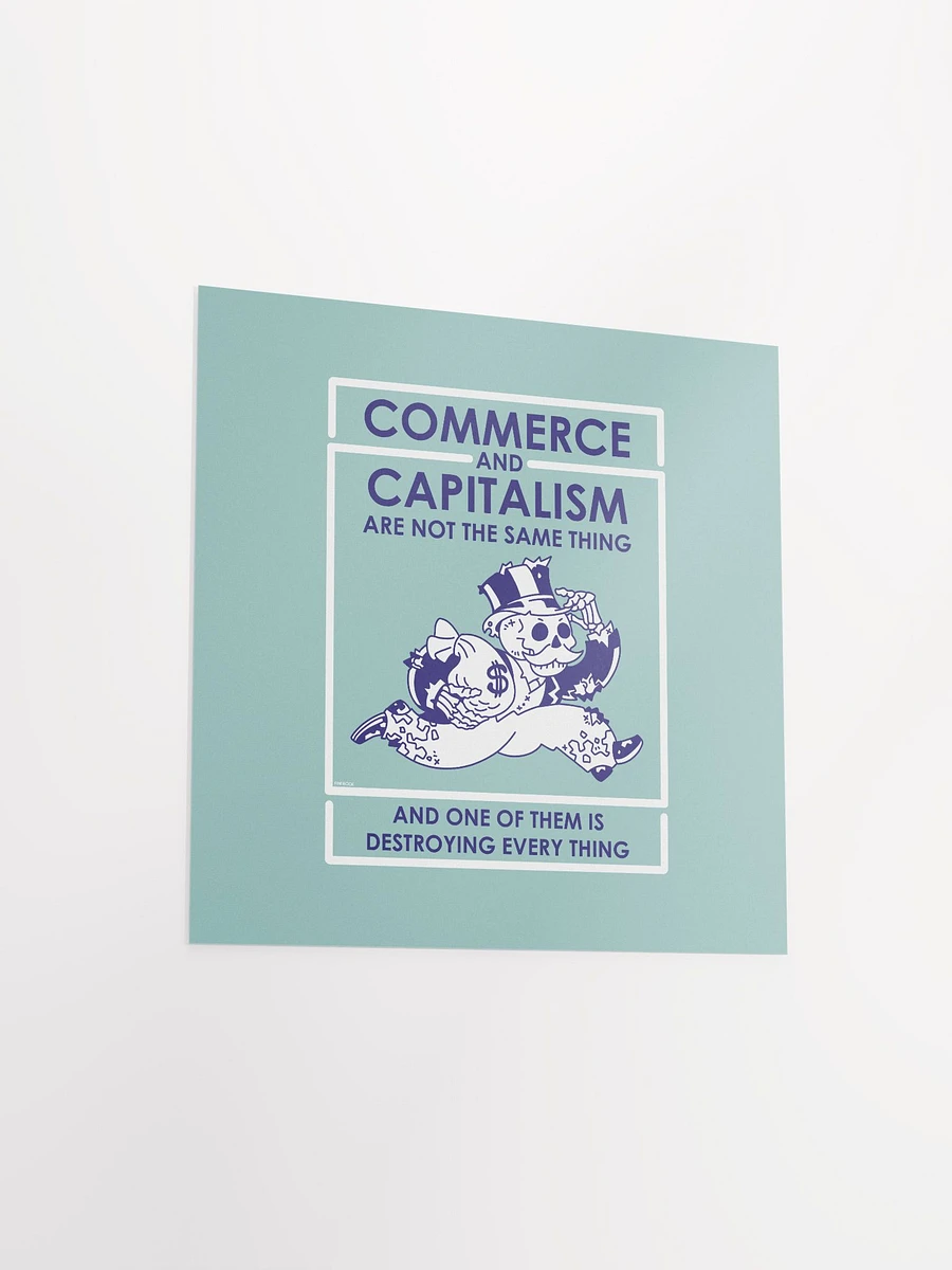 Commerce and Capitalism are not the same thing Print product image (14)