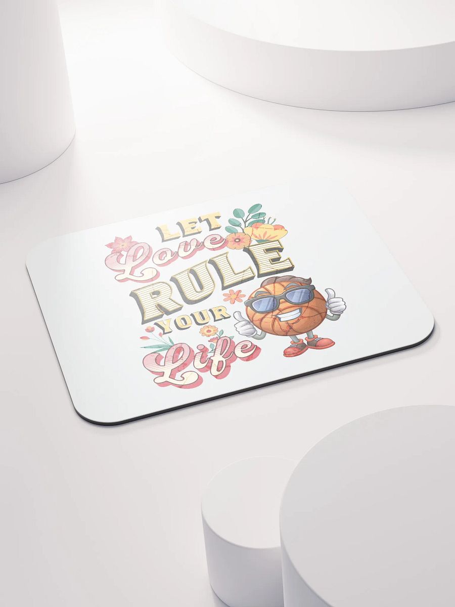 Let Love Rule Your Life Basketball Mouse Pad product image (4)