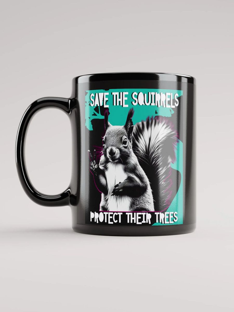 Peaceful Squirrel Save the Trees Mug product image (11)