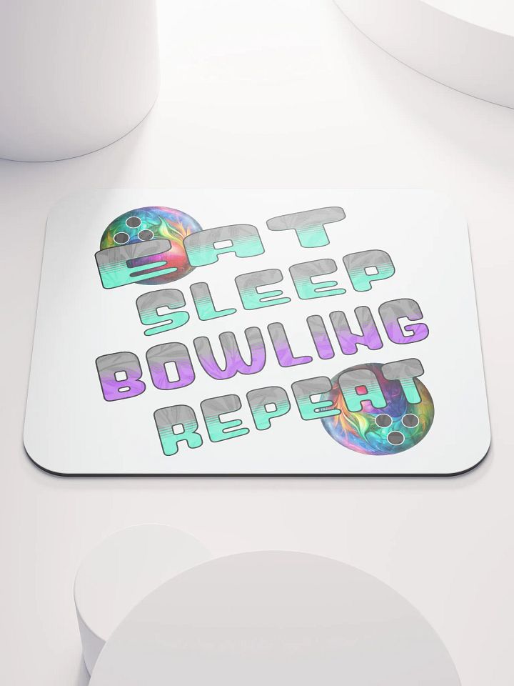 Eat Sleep Bowling Repeat Angle Colorful Ball Mouse Pad product image (1)