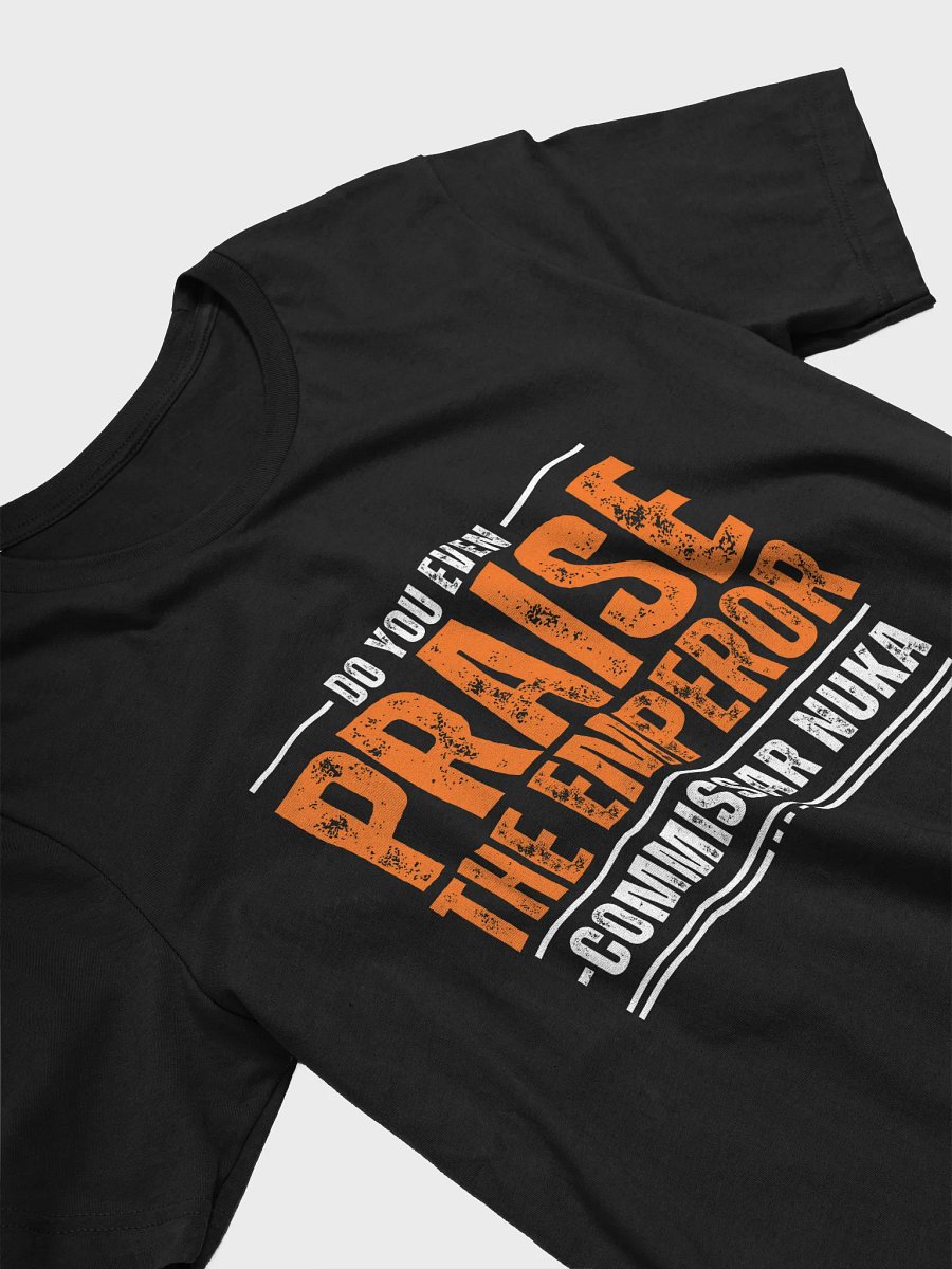 PRAISE THE EMPEROR T-Shirt product image (3)
