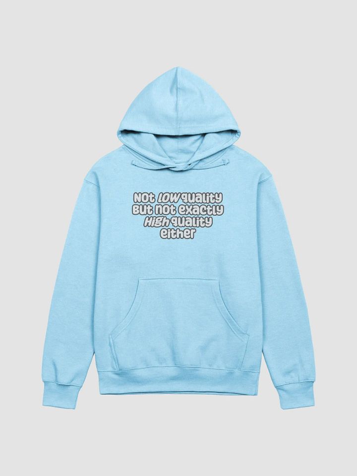 Not Low Quality Mid-Weight Unisex Hoodie - pastel colours product image (4)