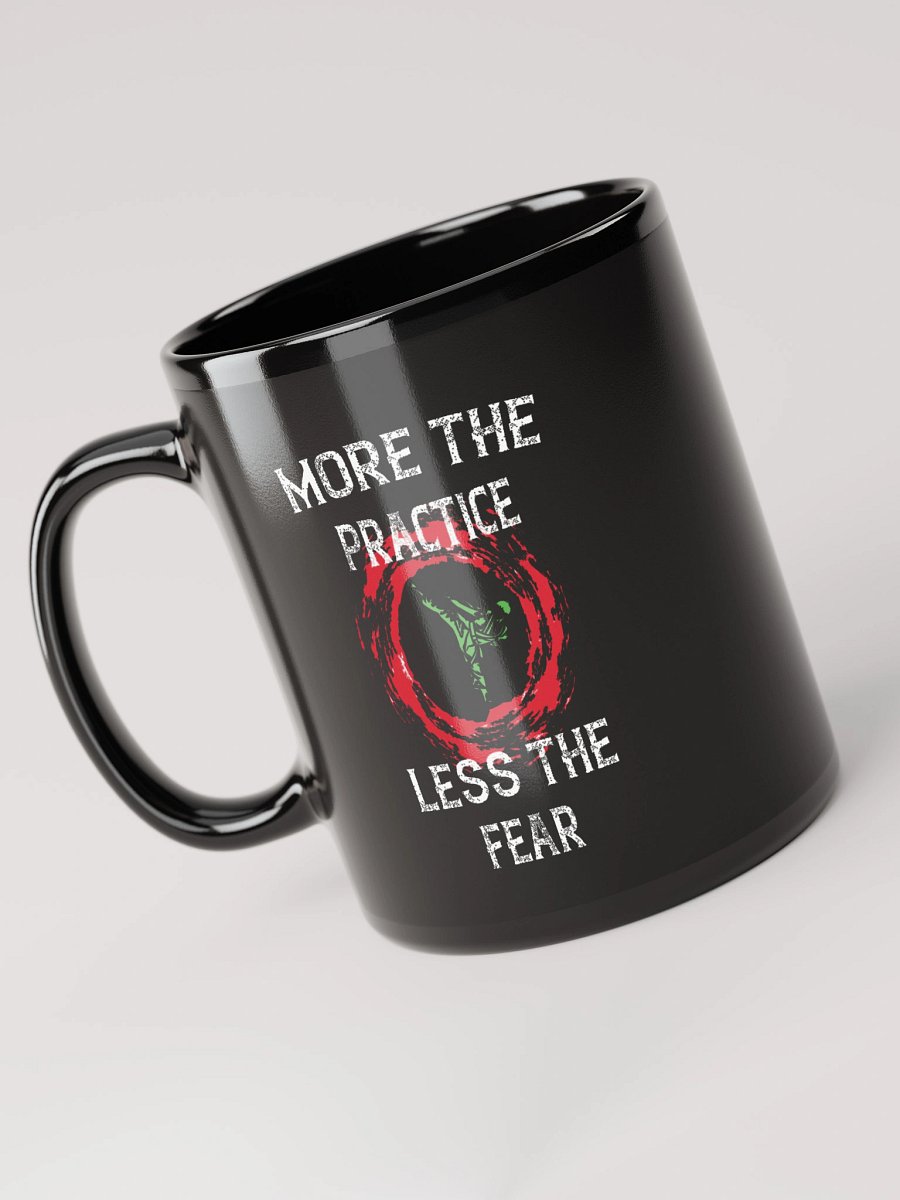 More the Practice, Less the Fear – Glossy Black Quote Mug product image (3)