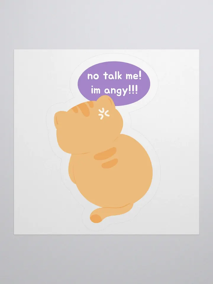 "no talk me! im angy" Orange Cat Sticker product image (2)