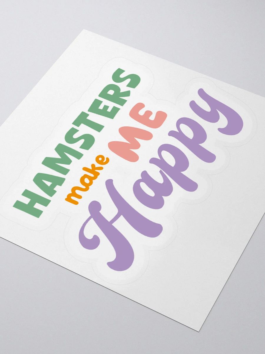 Hamsters Make Me Happy Sticker product image (3)