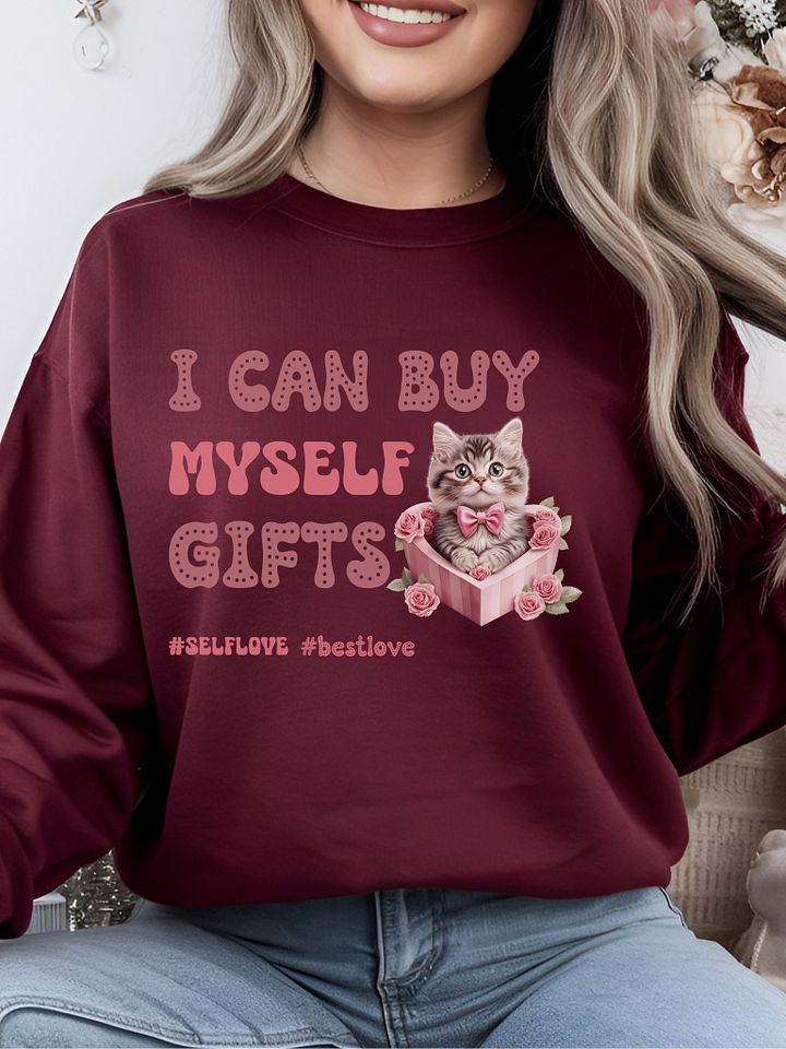 Funny Cat Valentine's day sweatshirt - I can buy myself gifts product image (1)