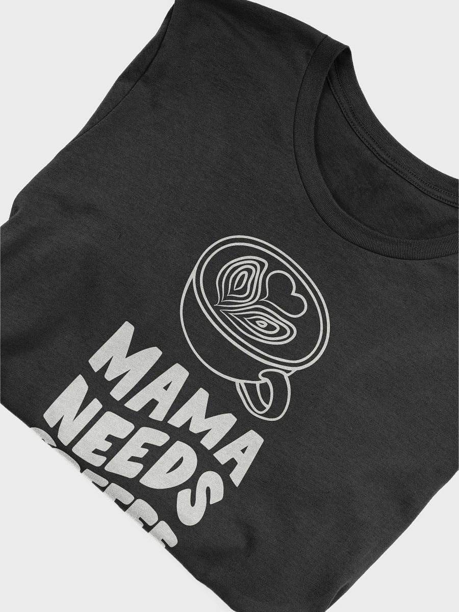 Mama Needs Coffee product image (5)