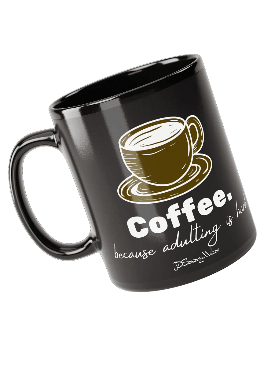Savage Coffee. Because Adulting is Hard Vintage Coffee Mug product image (6)