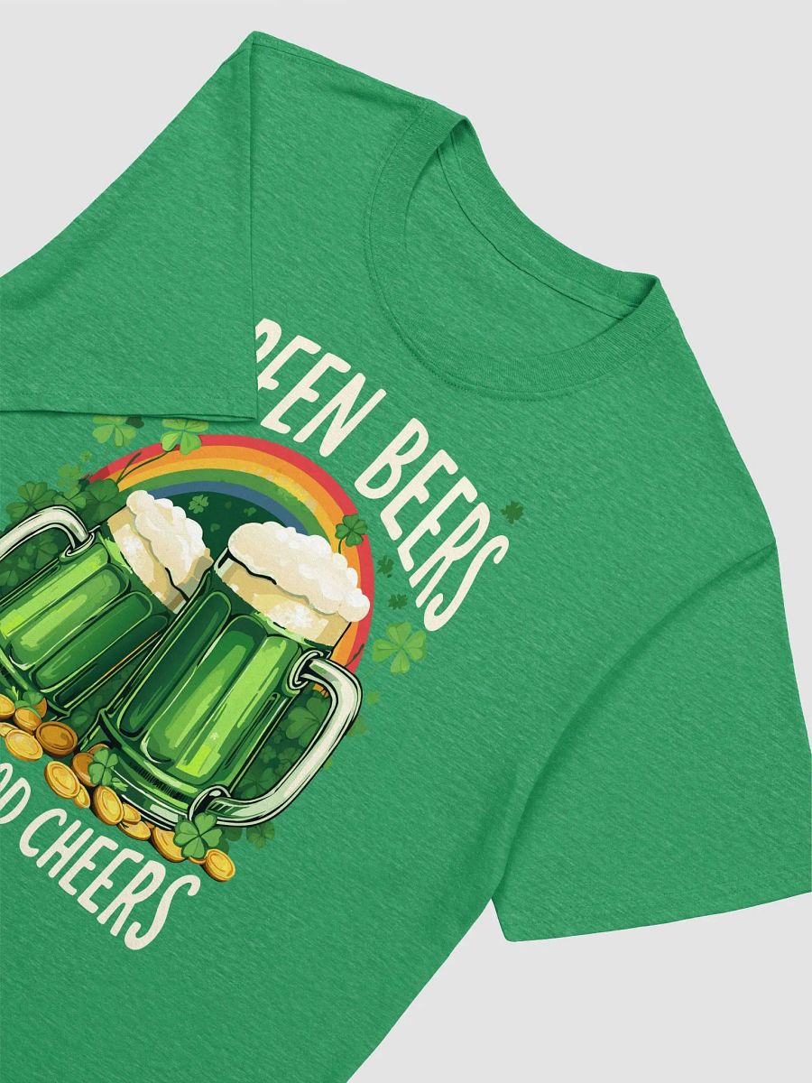 Green Beers and Good Cheers St. Patrick’s Day Fun Irish Celebration Unisex T-Shirt product image (9)