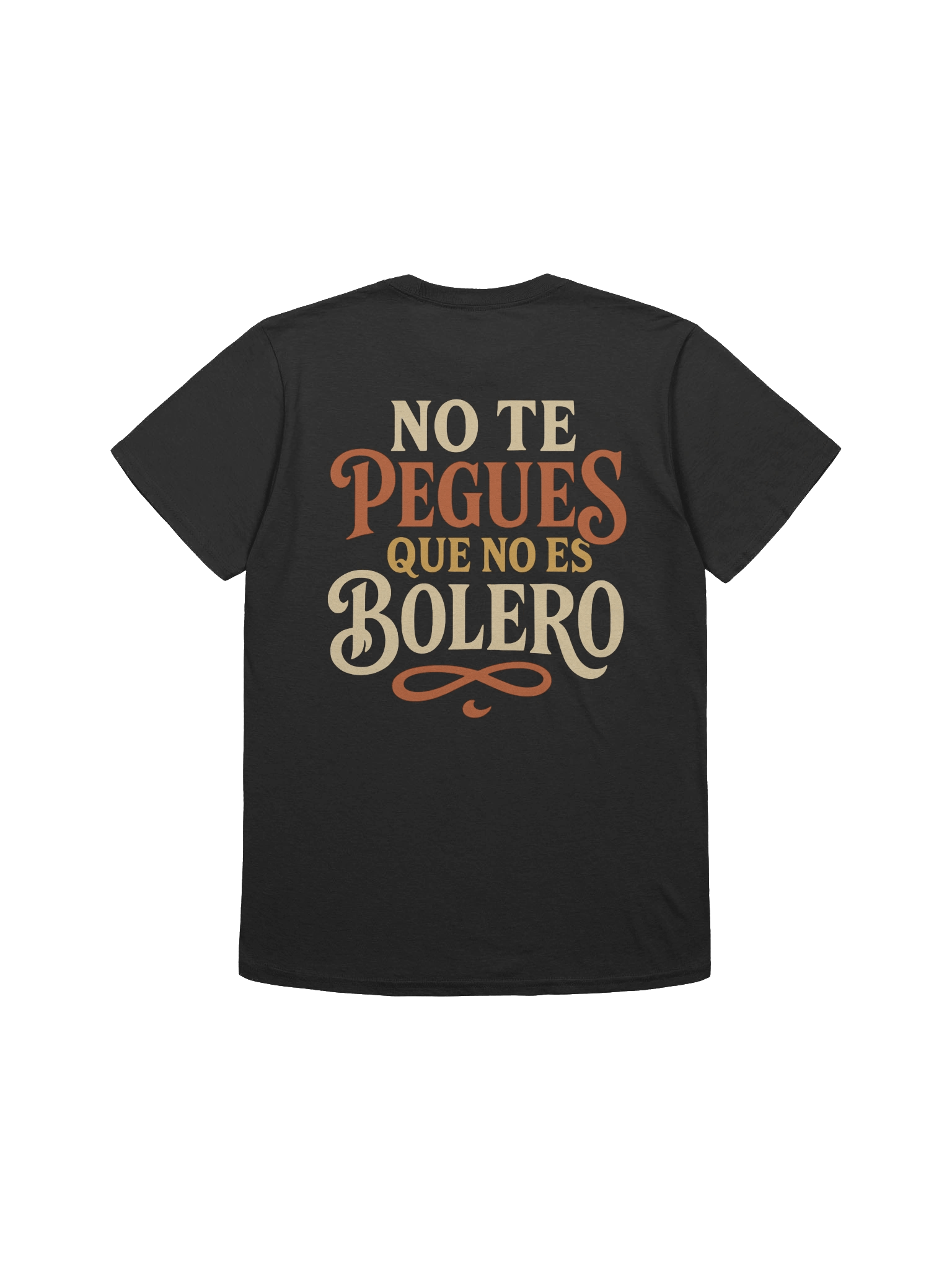 No Te Pegues que No Es Bolero T-Shirt product image (1)