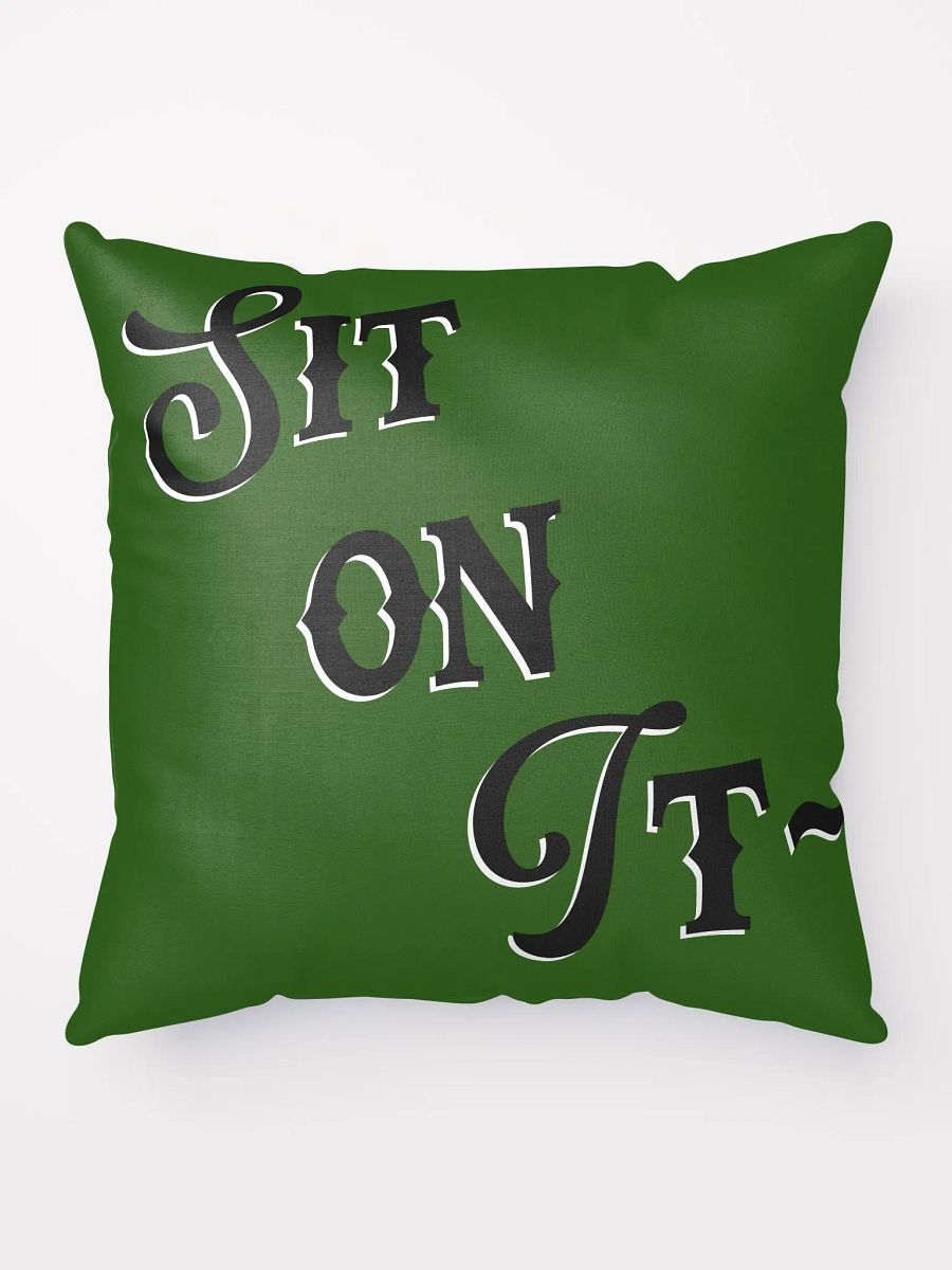 Sit on It Throw Pillow GRN product image (10)