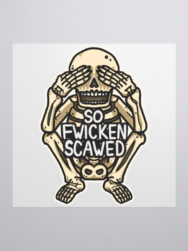 So Fwicken Scawed Sticker product image (1)