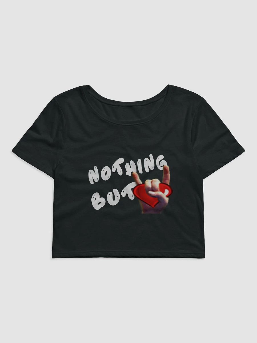 Nothing But Love - White Text - Women's Crop Tee product image (2)