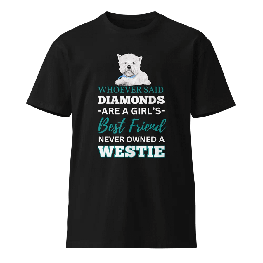 Westie Whoever Said Unisex Premium T-Shirt product image (1)