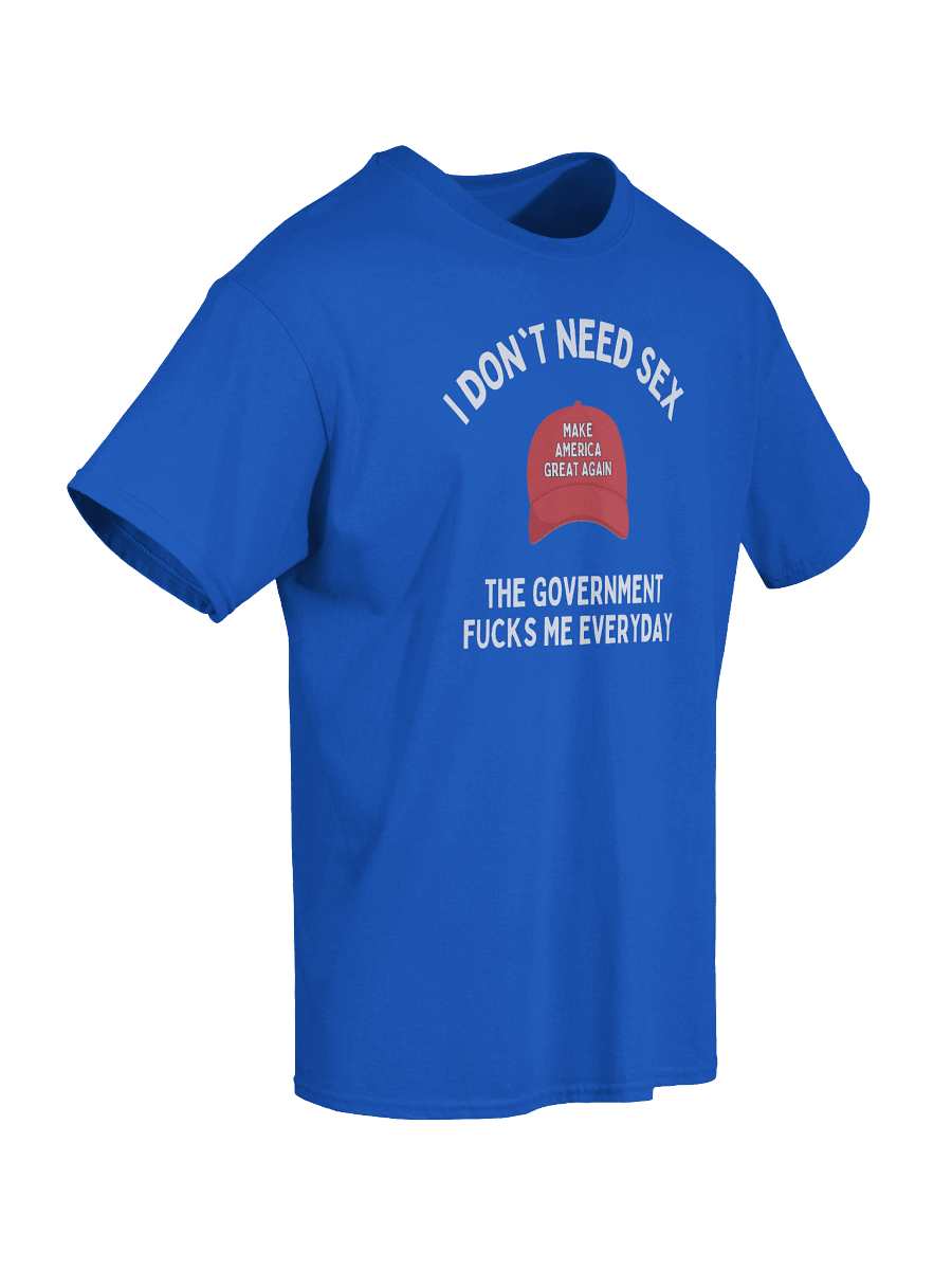 I don't Need Sex The Government Fucks Me Everyday Red Hat T-Shirt product image (12)