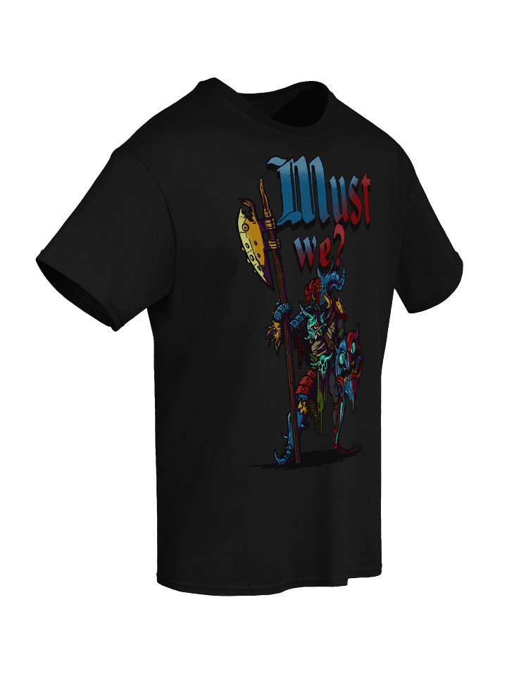 Must We? Tee product image (2)