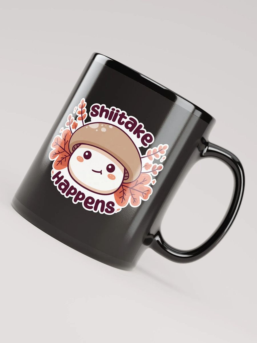 *Limited Time* Shiitake Happens Mug (Dark) product image (4)