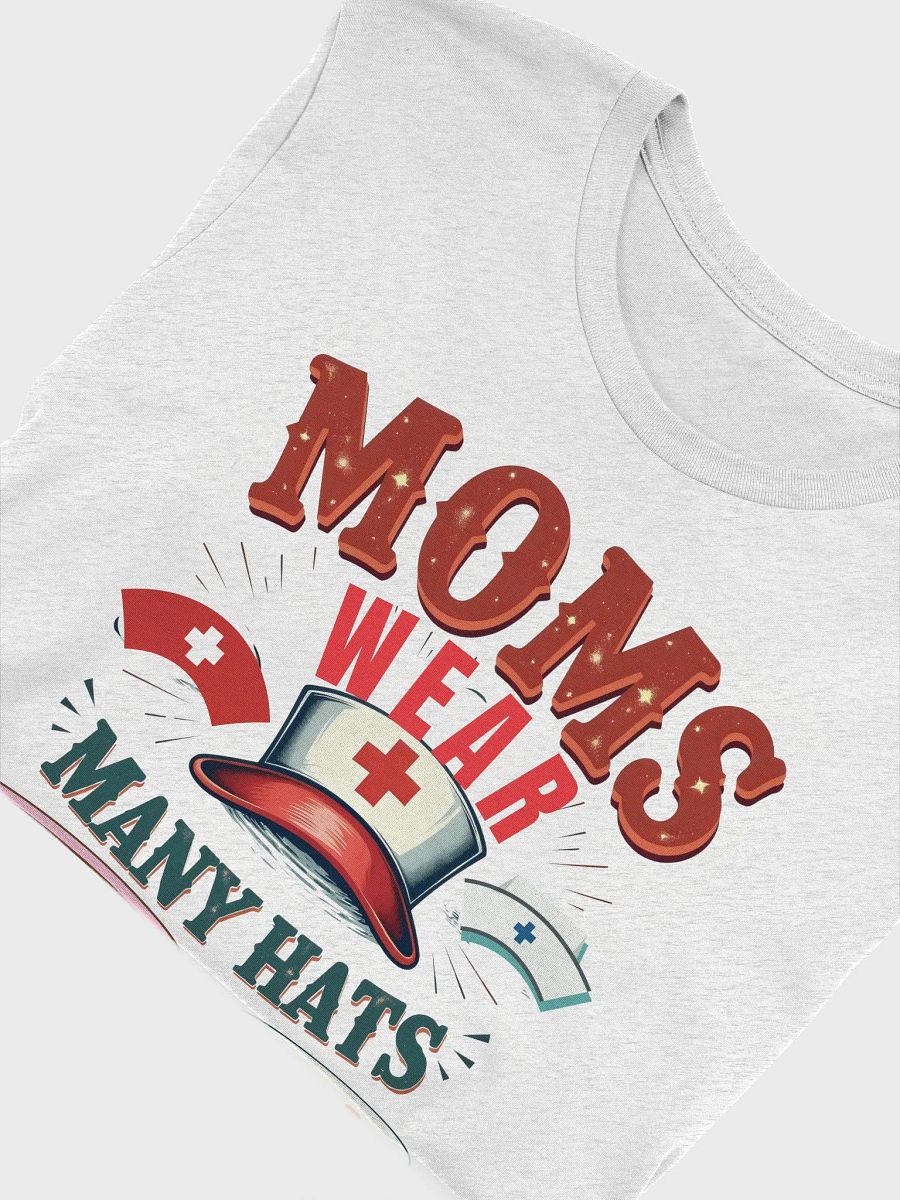 MOMS WEAR MANY HATS T-Shirt product image (50)