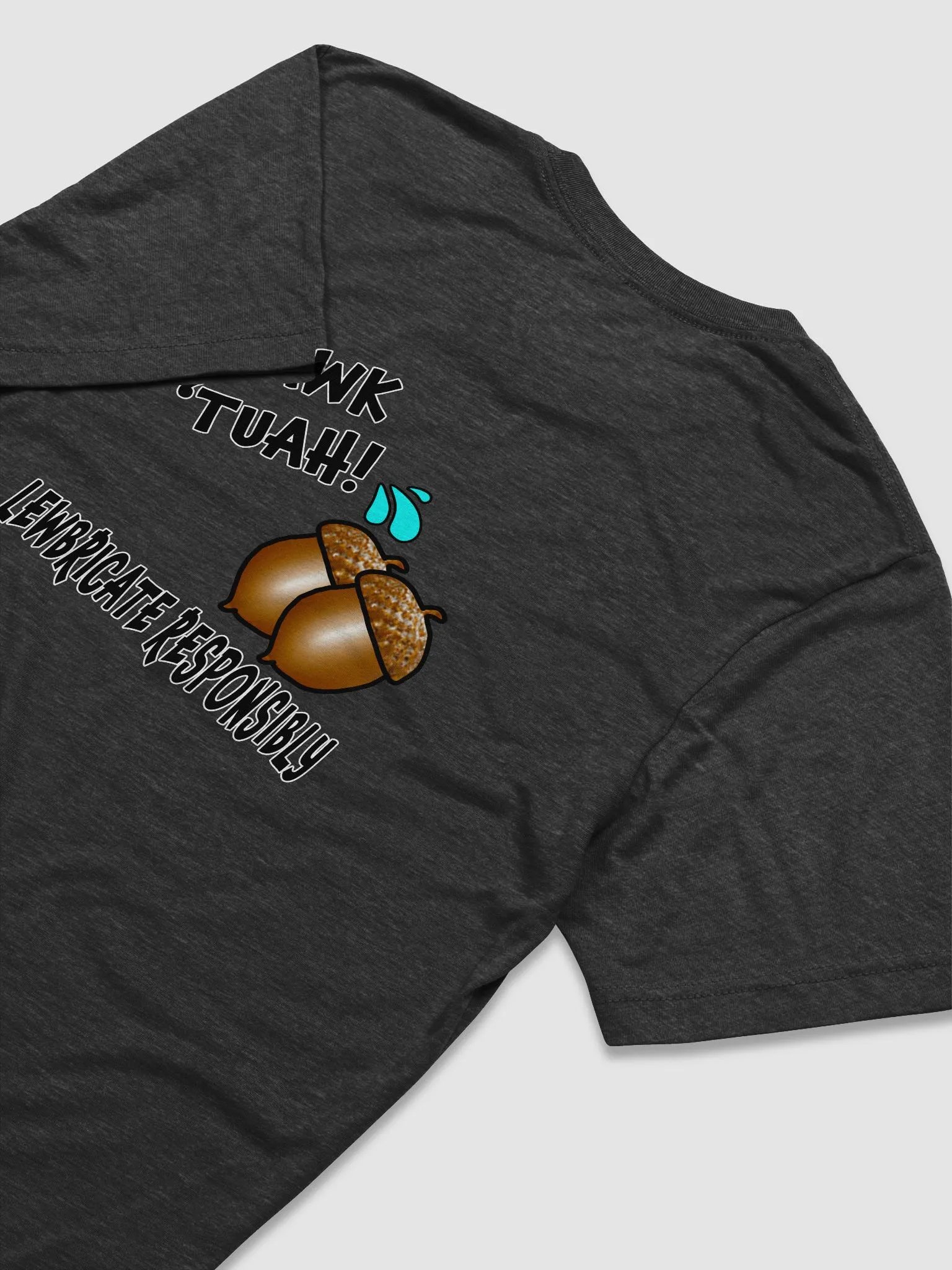 Lewbricate Responsibly - T-Shirt product image (4)