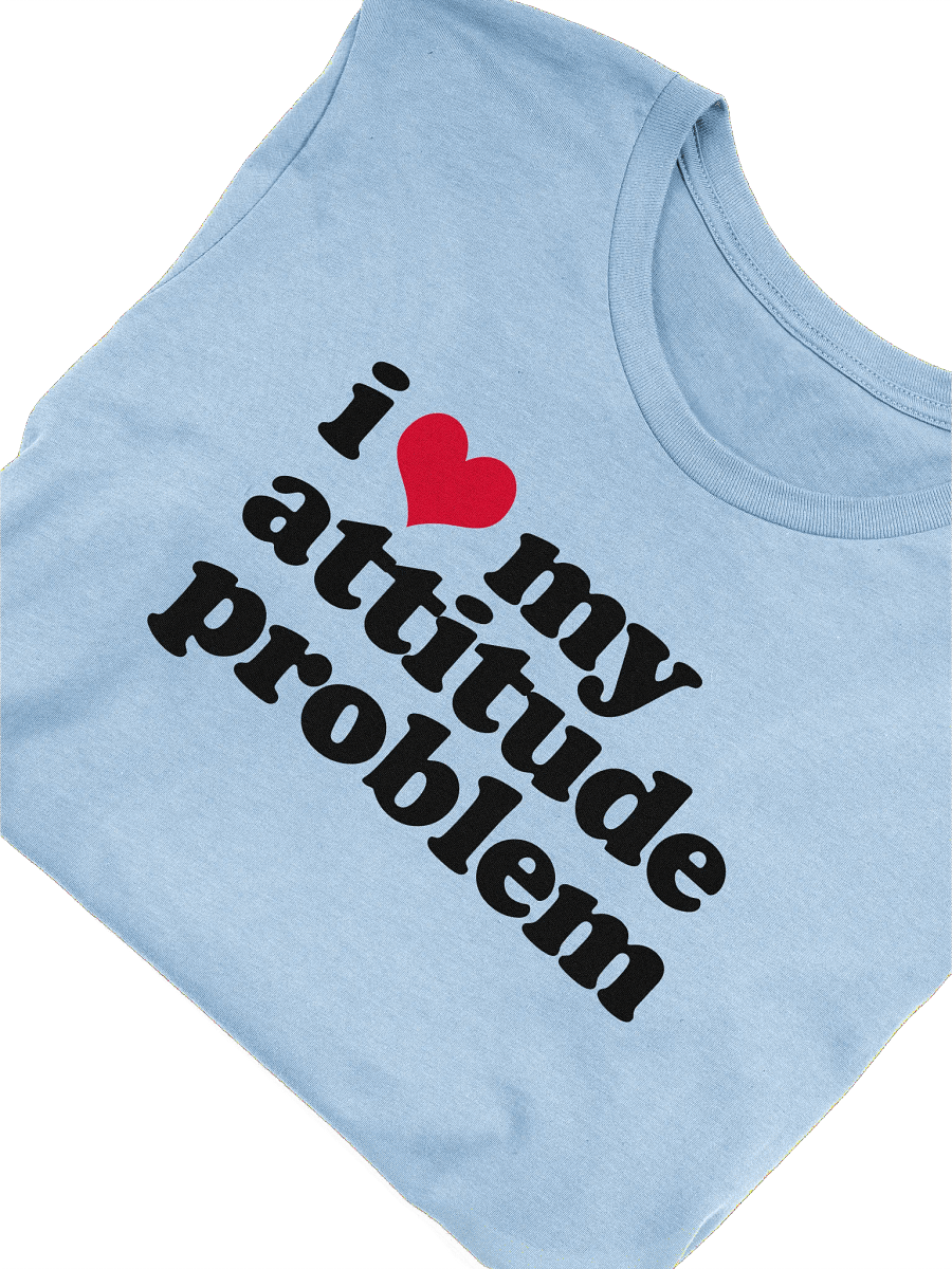Attitude Problem - Shirt product image (29)