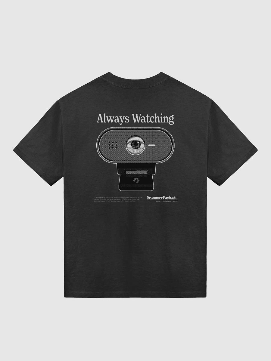 Scammer Payback "Always Watching" T-Shirt product image (2)