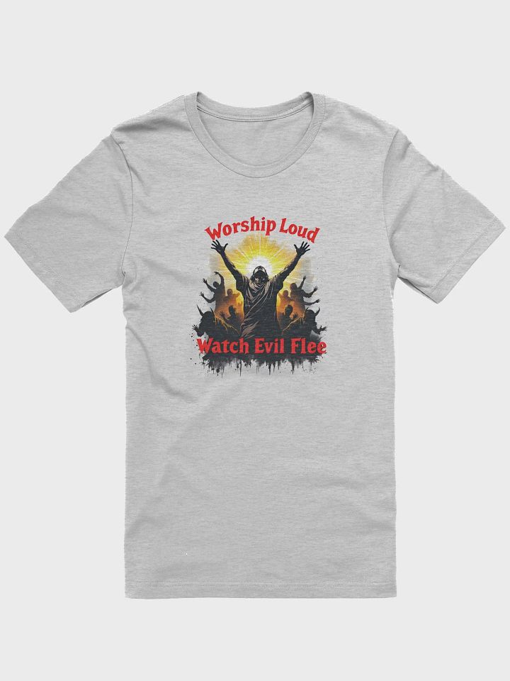 Worship Loud, Watch Evil Flee - Motivational T-Shirt T-Shirt product image (3)