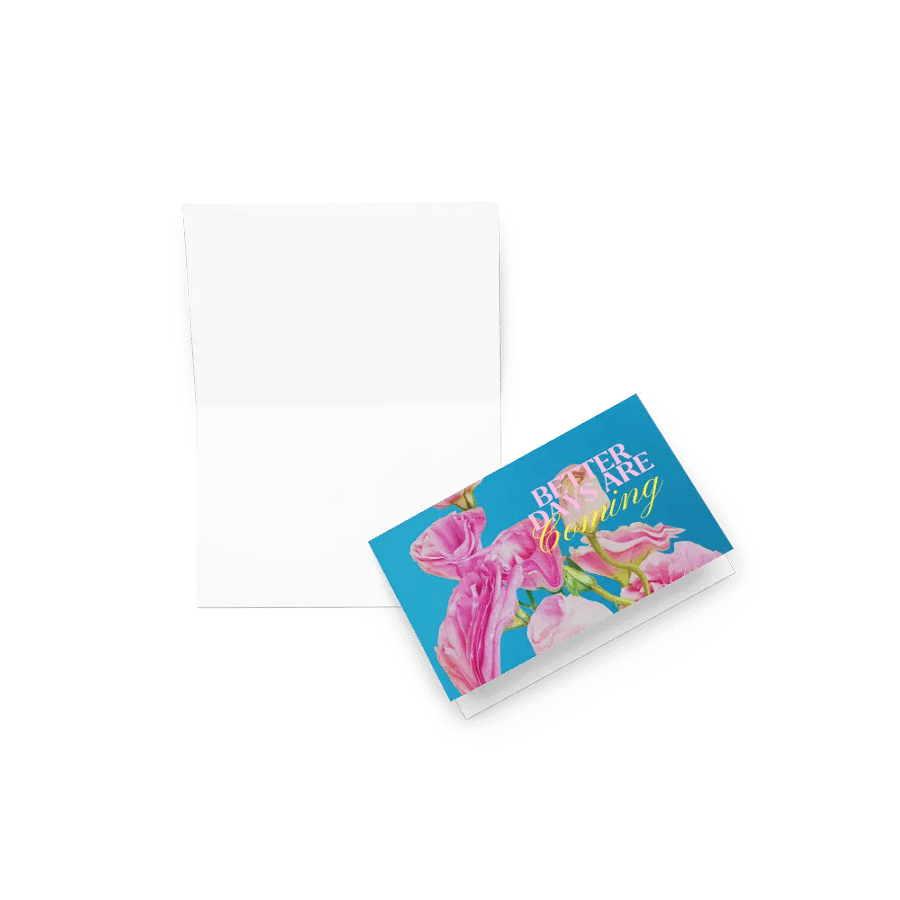 'Better Days Are Coming' Greeting Card product image (7)