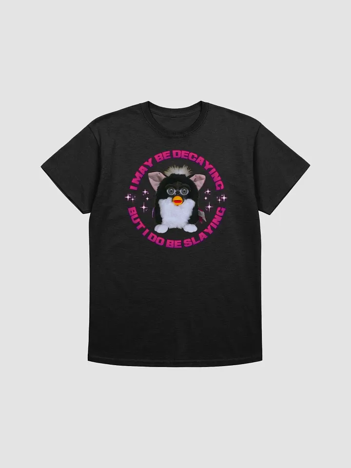 I May Be Decaying Unisex T-Shirt product image (5)