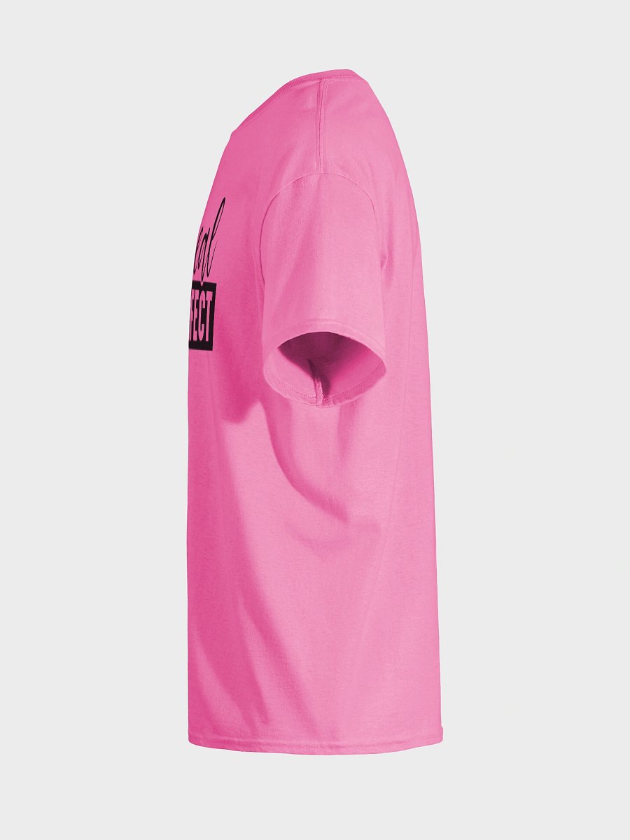 Be Real Not Perfect Tee product image (74)