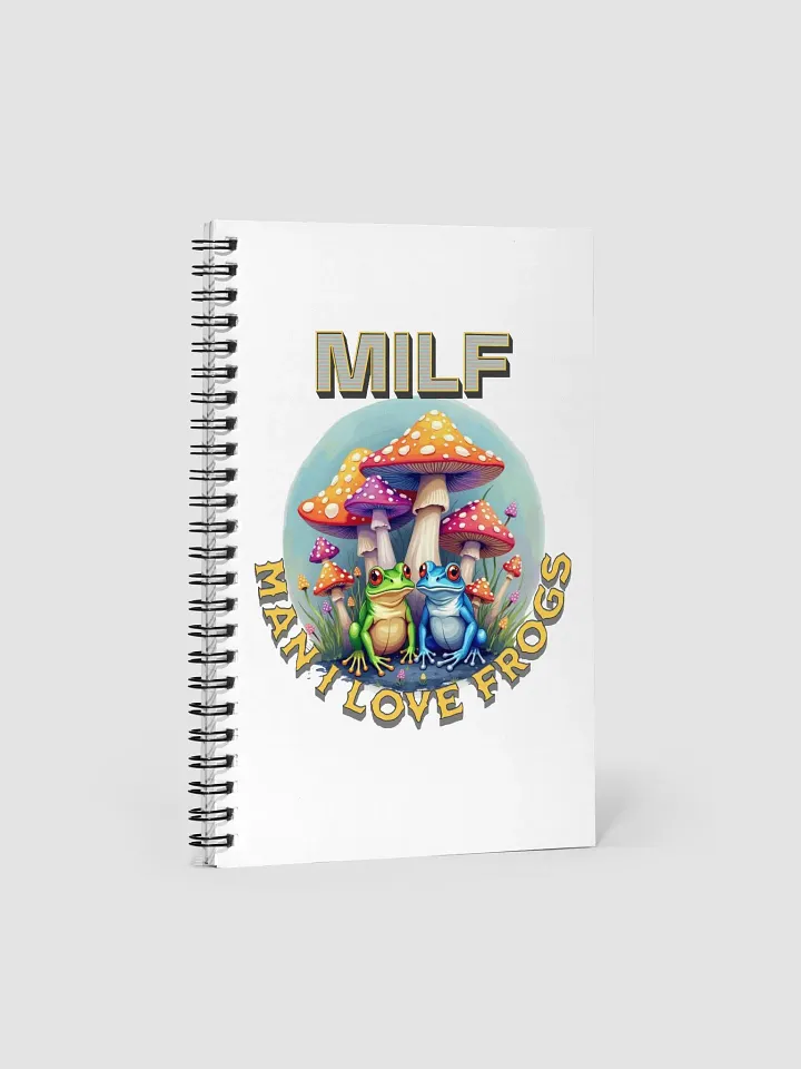 MILF Man I Love Frogs Whimsical Spiral Notebook product image (1)