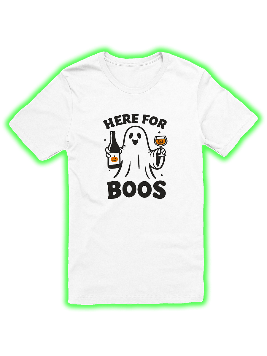 Here for Boos T-shirt product image (1)