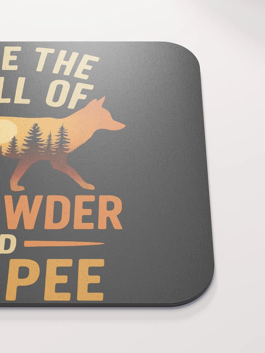 Funny Mouse Pad – I Like the Smell of Gunpowder and Deer Pee product image (5)
