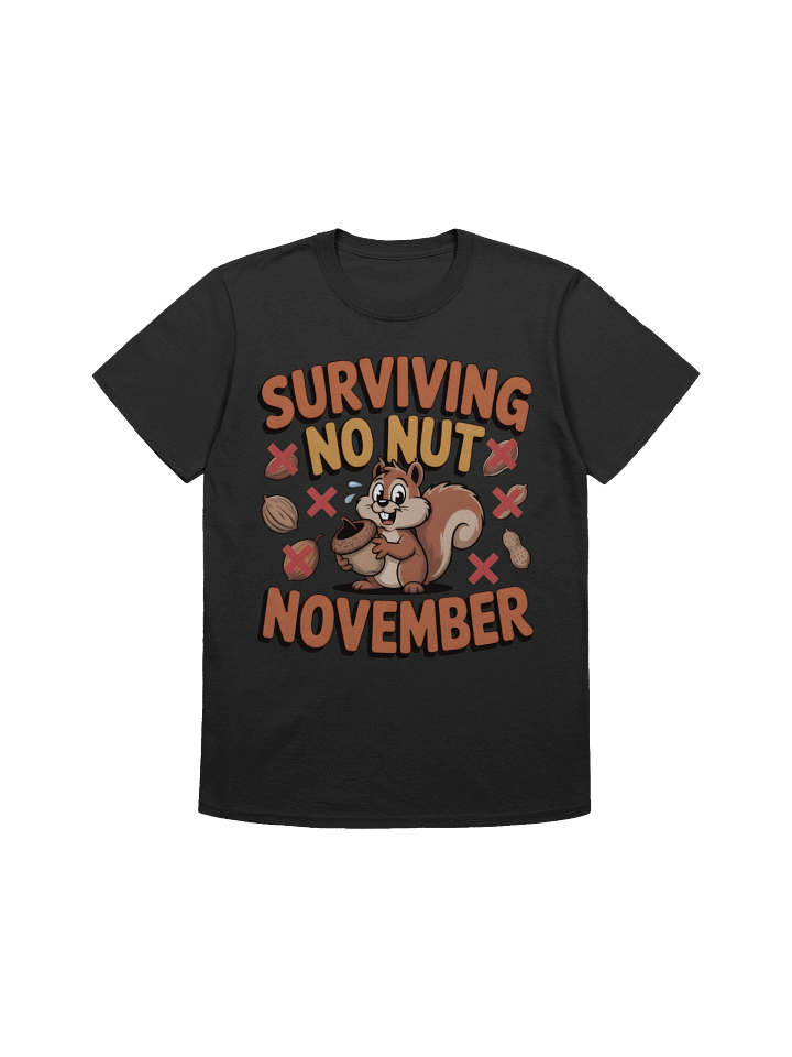 Surviving No Nut November T-Shirt product image (1)