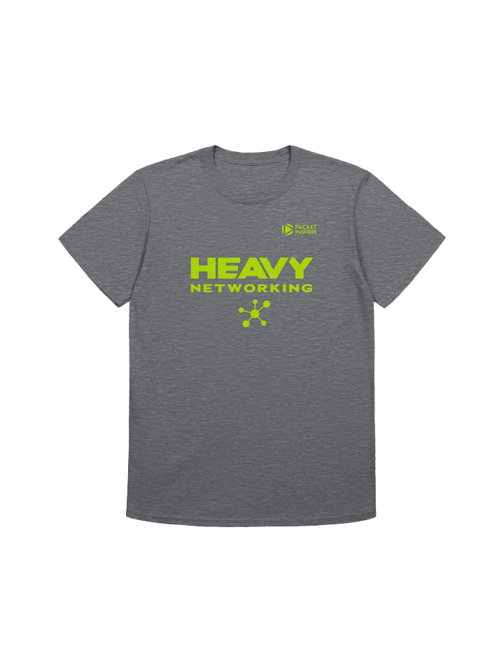 Heavy Networking Unisex T-Shirt product image (1)