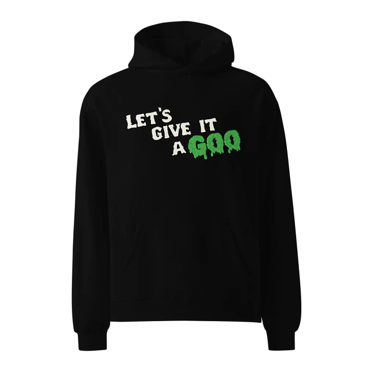Let's Give It A Goo Hoodie product image (1)