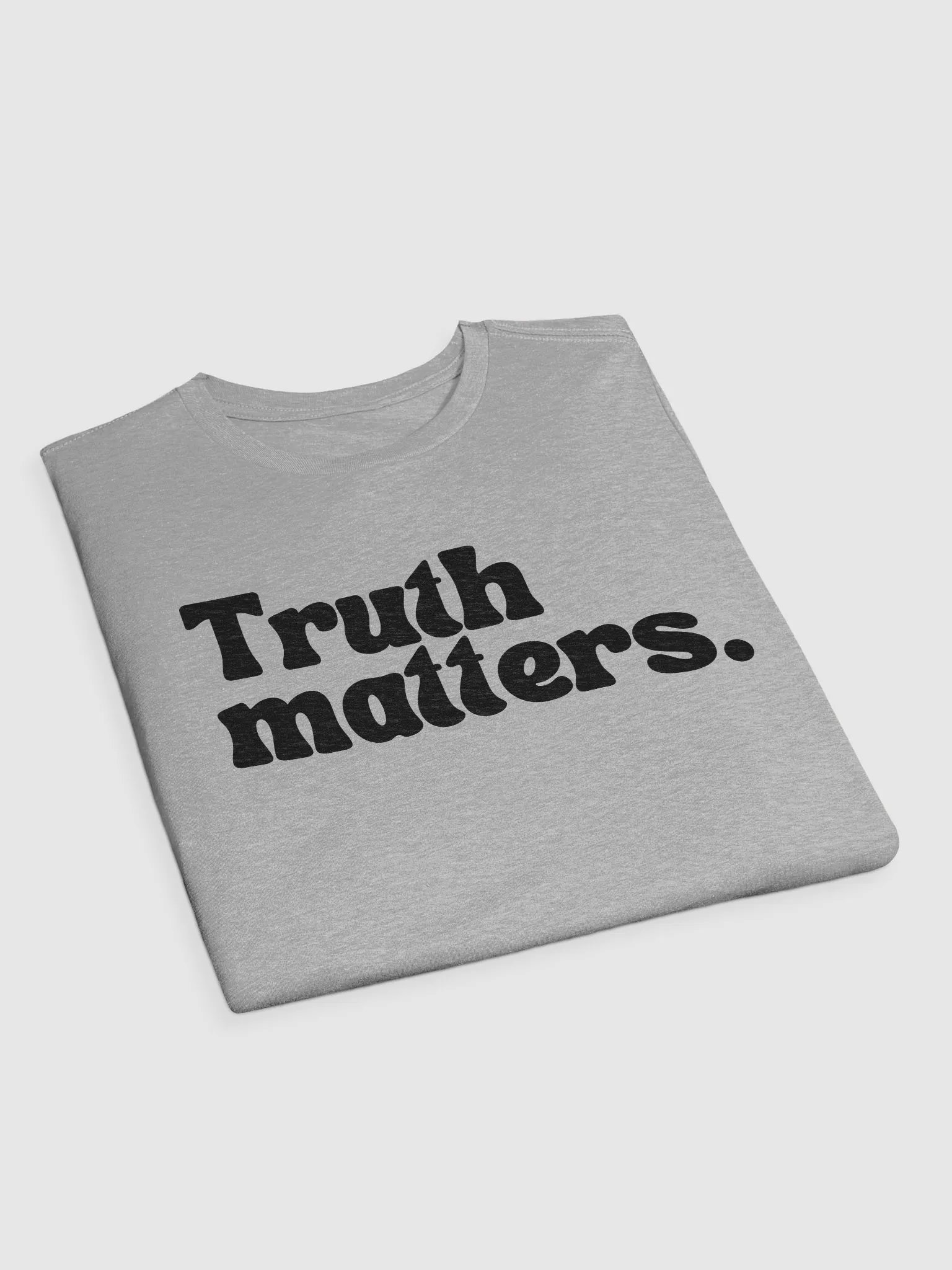 Truth Matters. T-Shirt product image (10)