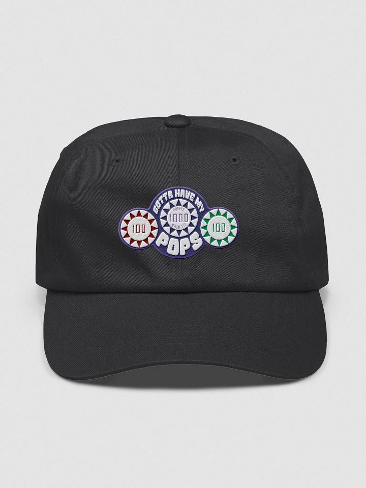 Gotta Have My Pops Dad Hat product image (1)