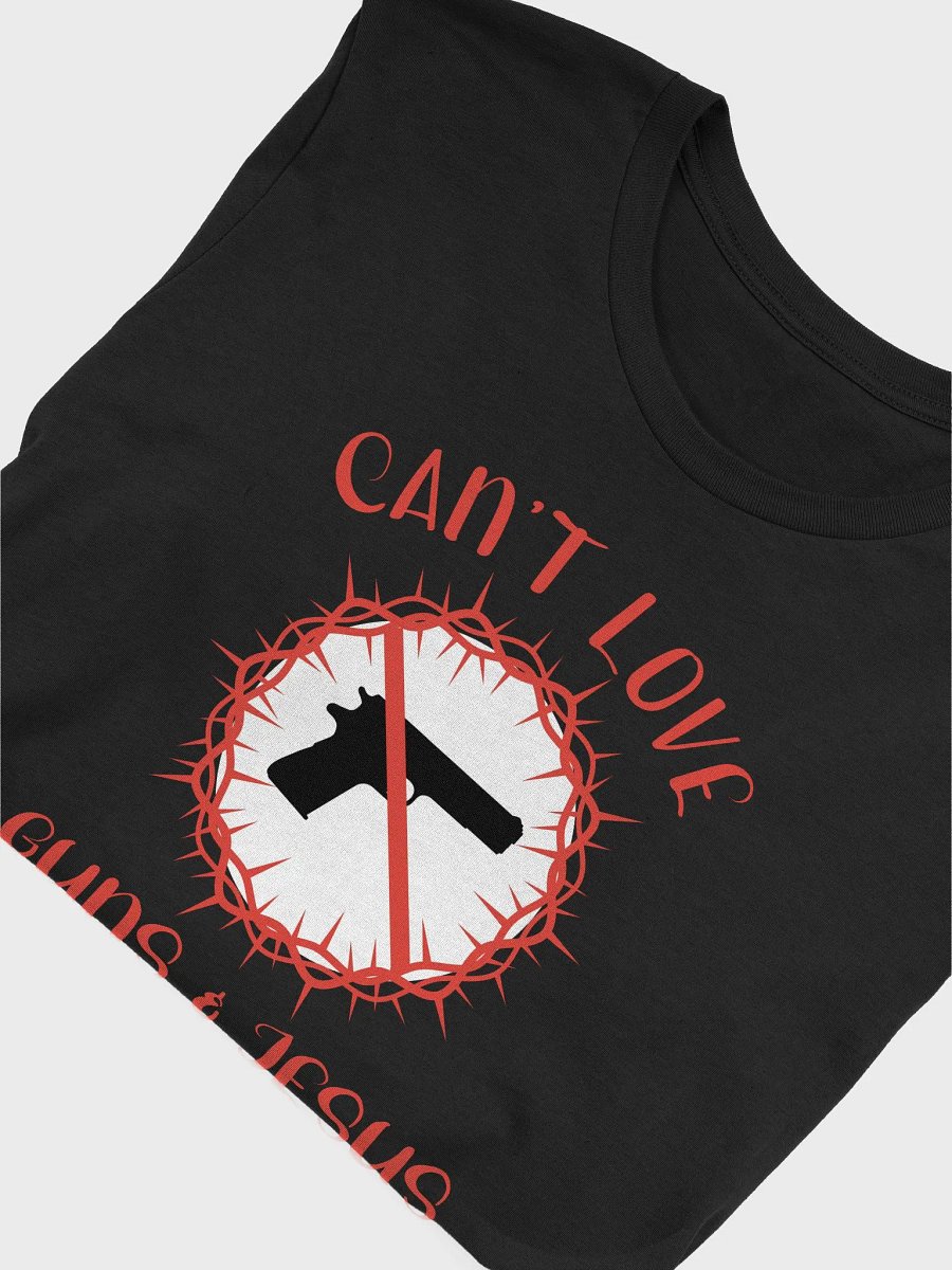Can't Love Guns And Jesus Tee product image (5)