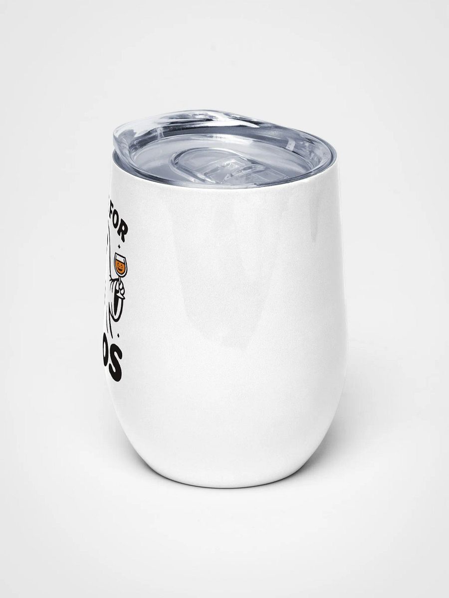 Here for Boos Wine Tumbler product image (5)