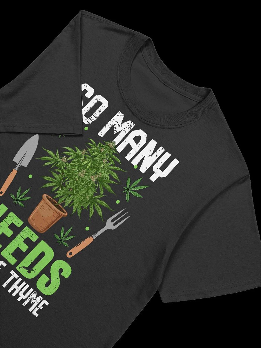 420 Weed - so many weeds so little thyme T-Shirt product image (19)