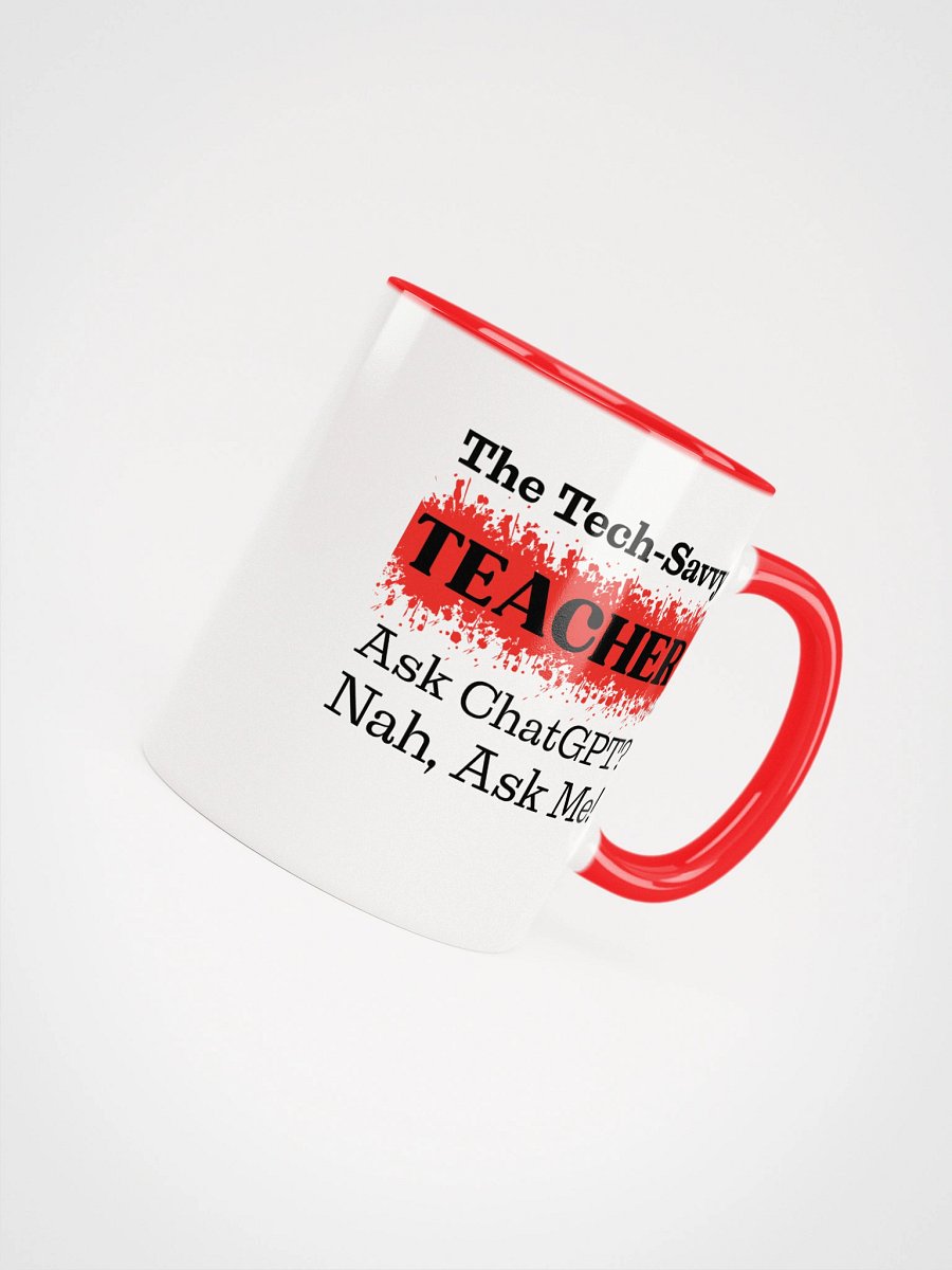 The Tech-Savvy Teacher, Ask Me Ceramic Mug product image (7)