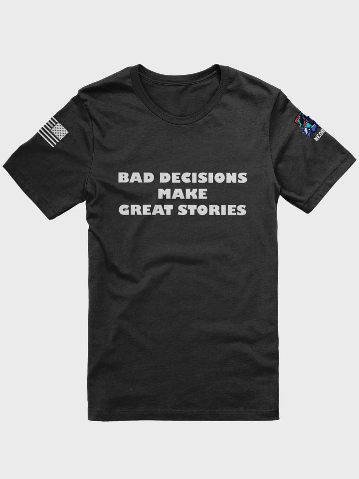 Bad Decisions T-Shirt product image (1)