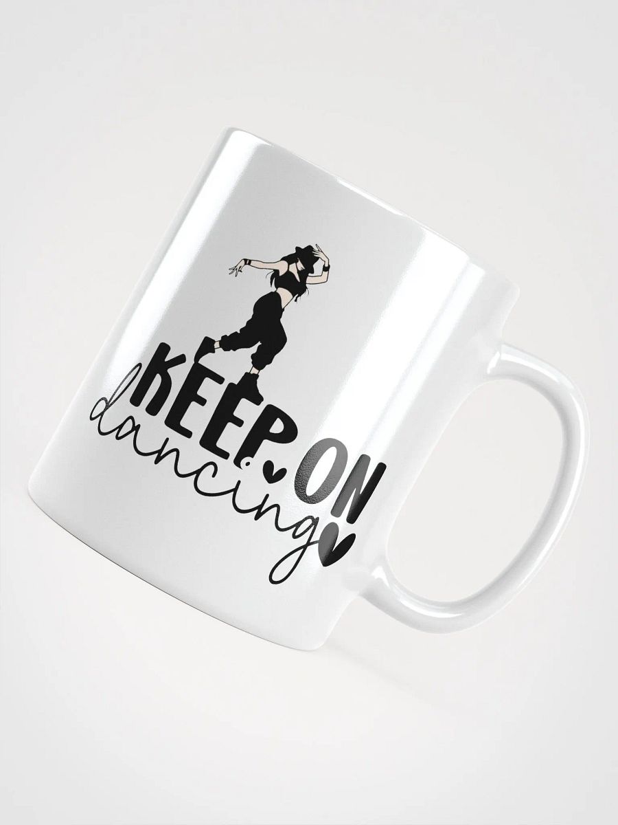Keep On Dancing Motivational Mug product image (10)