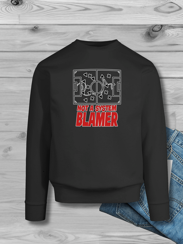 Not A System Blamer Cotton Heritage Premium Sweatshirt product image (1)