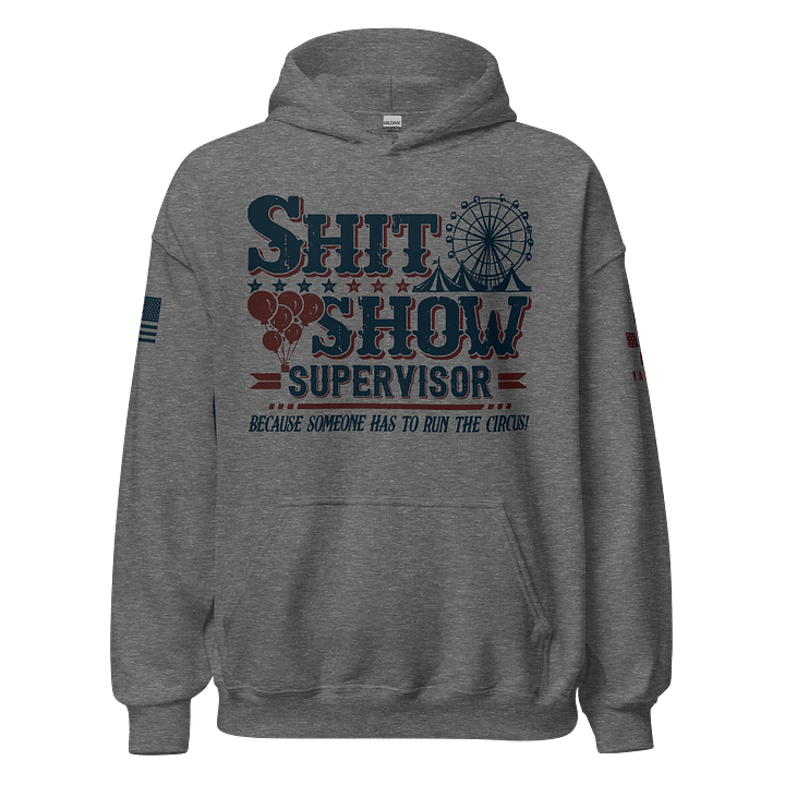 Sh*t Show Supervisor Hoodie product image (1)