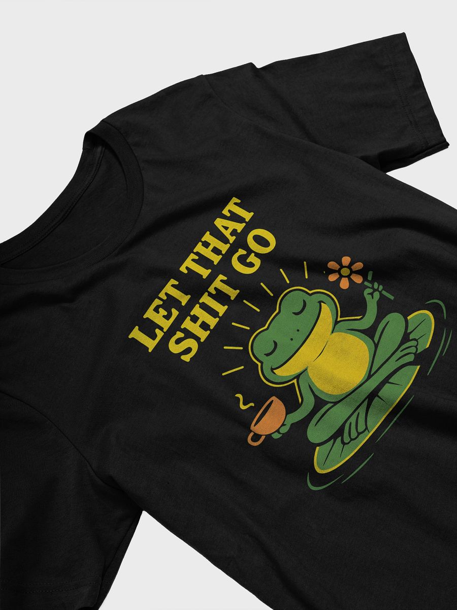 Zen Frog Let That Shit Go Signature Unisex T-Shirt product image (13)