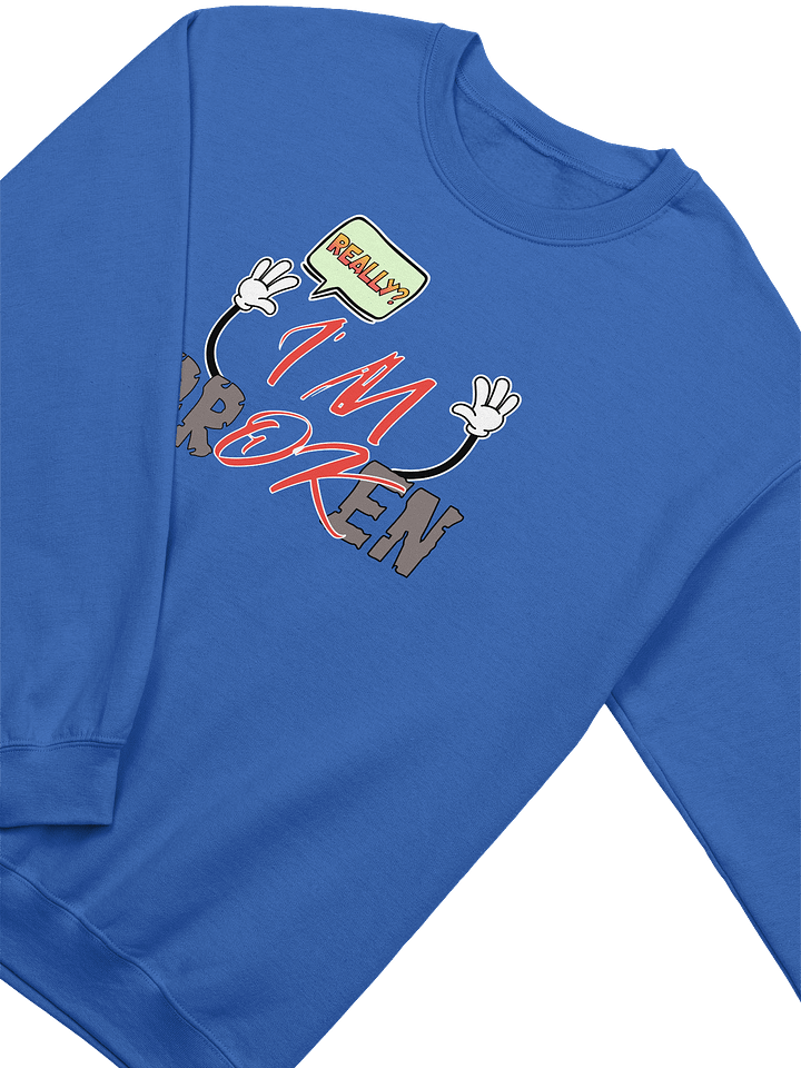 I'm Broken I'm Ok Really? Speech Bubble Unisex Sweatshirt product image (12)